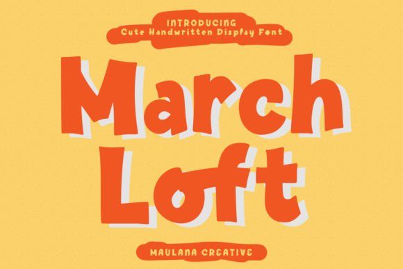 March Loft: A Bold, Fun Display Font for Creative Projects