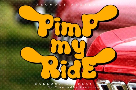Pimp My Ride: A Bold Font for Creative Projects
